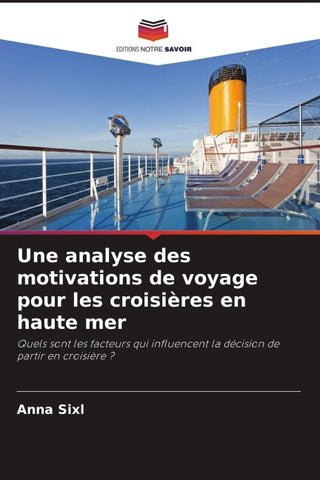Une analyse des motivations de voyage pour les croisières en haute mer