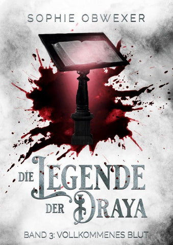 Die Legende der Draya 3: Vollkommenes Blut