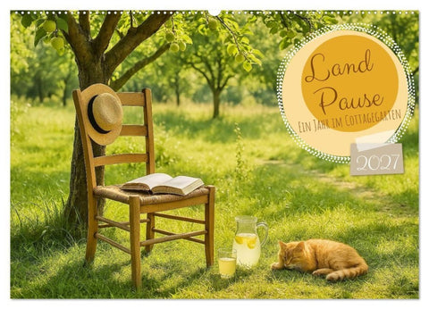 Land Pause - Ein Jahr im Cottagegarten (Wandkalender 2027 DIN A2 quer), CALVENDO Monatskalender