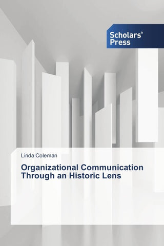 Organizational Communication Through an Historic Lens