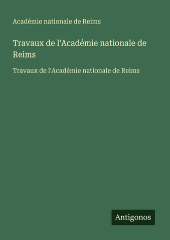 Travaux de l'Académie nationale de Reims