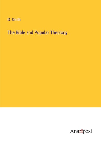 The Bible and Popular Theology