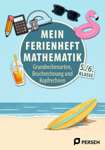 Mein Ferienheft: Mathe 5. und 6. Klasse