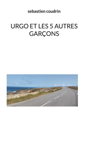 Urgo et les 5 autres garçons