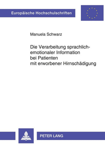 Die Verarbeitung sprachlich-emotionaler Information bei Patienten mit erworbener Hirnschädigung