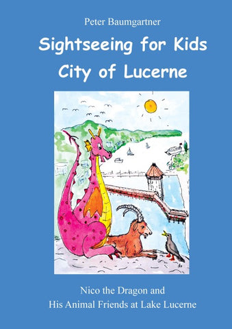 Sightseeing with the Little Dragon in Lucerne
