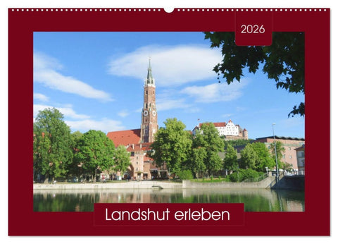 Landshut erleben (Wandkalender 2026 DIN A2 quer), CALVENDO Monatskalender