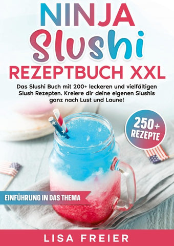 Ninja Slushi Rezeptbuch XXL