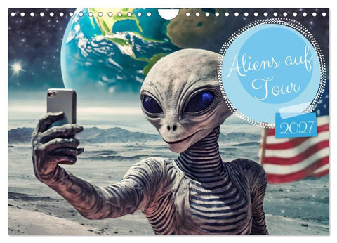 Aliens auf Tour (Wandkalender 2027 DIN A4 quer), CALVENDO Monatskalender