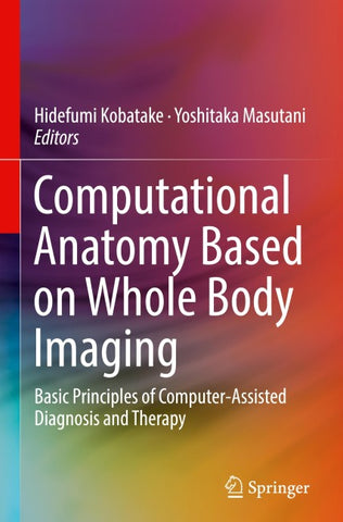 Computational Anatomy Based on Whole Body Imaging