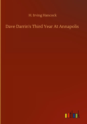 Dave Darrin's Third Year At Annapolis