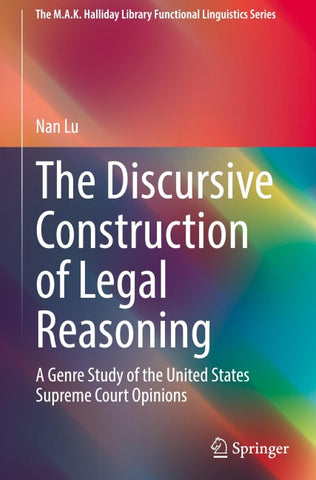 The Discursive Construction of Legal Reasoning
