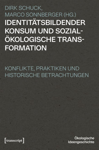 Identitätsbildender Konsum und sozialökologische Transformation