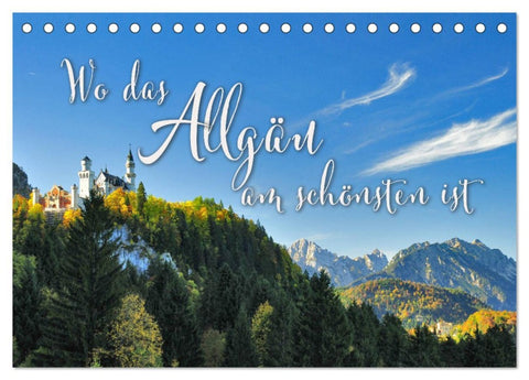 Wo das Allgäu am schönsten ist (Tischkalender 2026 DIN A5 quer), CALVENDO Monatskalender