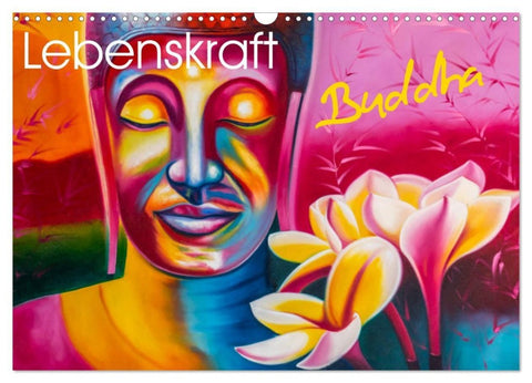 Lebenskraft Buddha (Wandkalender 2027 DIN A3 quer), CALVENDO Monatskalender