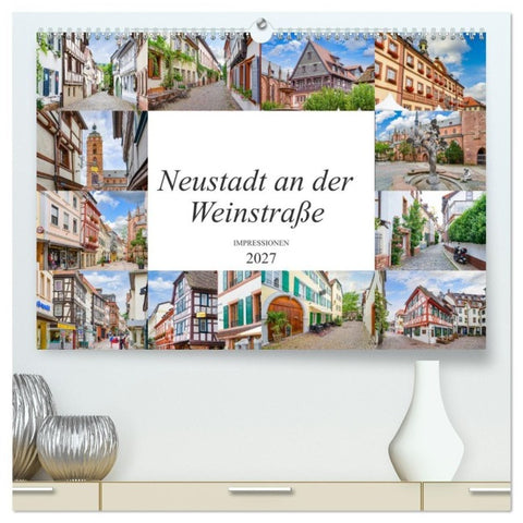 Neustadt an der Weinstraße Impressionen (hochwertiger Premium Wandkalender 2027 DIN A2 quer), Kunstdruck in Hochglanz