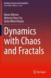 Dynamics with Chaos and Fractals
