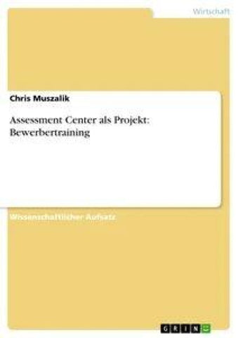 Assessment Center als Projekt: Bewerbertraining