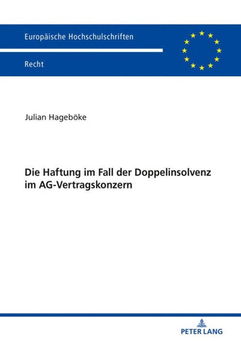 Die Haftung im Fall der Doppelinsolvenz im AG-Vertragskonzern