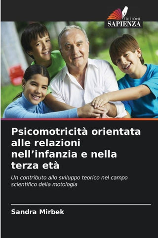 Psicomotricità orientata alle relazioni nell'infanzia e nella terza età
