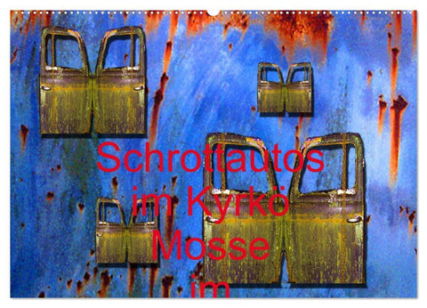 Schrottautos im Kyrkö Mosse (Wandkalender 2026 DIN A2 quer), CALVENDO Monatskalender