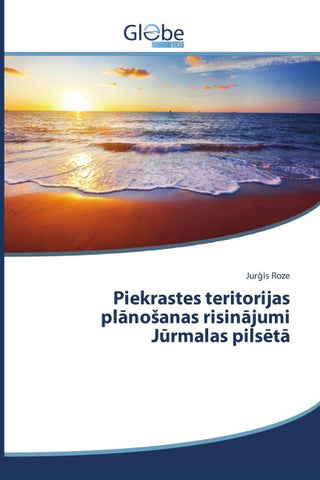 Piekrastes teritorijas pl¿no¿anas risin¿jumi J¿rmalas pils¿t¿