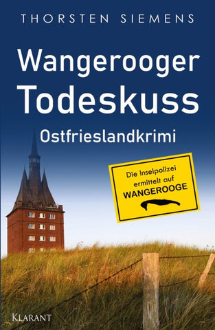 Wangerooger Todeskuss. Ostfrieslandkrimi