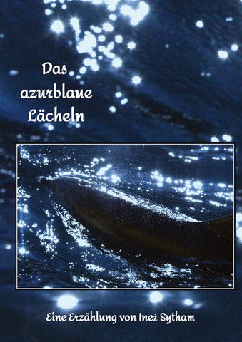 Das azurblaue Lächeln