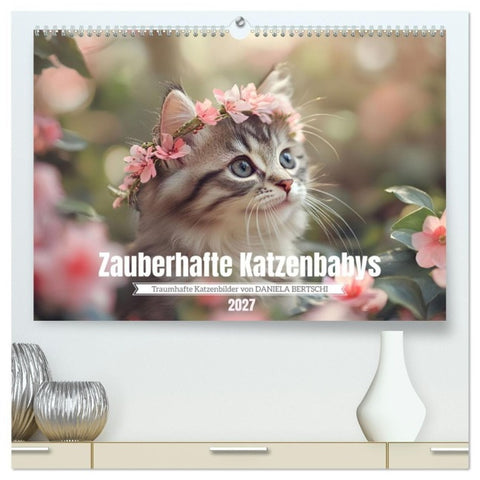 Zauberhafte Katzenbabys (hochwertiger Premium Wandkalender 2027 DIN A2 quer), Kunstdruck in Hochglanz
