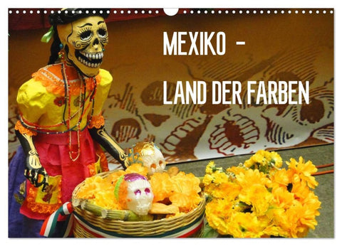 Mexiko - Land der Farben (Wandkalender 2026 DIN A3 quer), CALVENDO Monatskalender