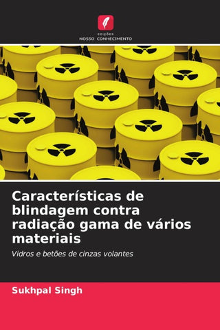 Características de blindagem contra radiação gama de vários materiais