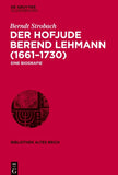 Der Hofjude Berend Lehmann (1661–1730)