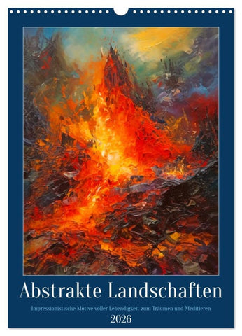 Abstrakte Landschaften (Wandkalender 2026 DIN A3 hoch), CALVENDO Monatskalender