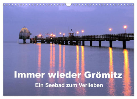 Immer wieder Grömitz (Wandkalender 2027 DIN A3 quer), CALVENDO Monatskalender