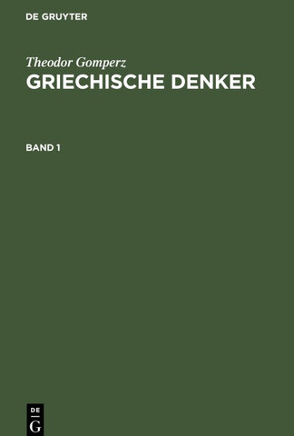 Griechische Denker. Band 1