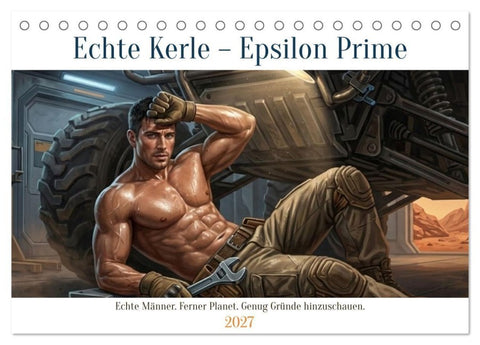 Echte Kerle – Epsilon Prime (Tischkalender 2027 DIN A5 quer), CALVENDO Monatskalender