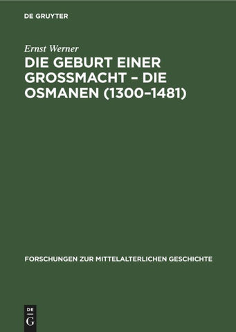 Die Geburt einer Grossmacht – die Osmanen (1300–1481)