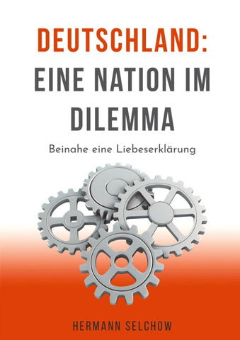 Deutschland - Eine Nation im Dilemma