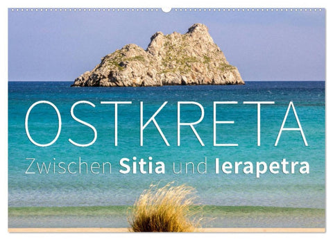 Ostkreta - Zwischen Sitia und Ierapetra (Wandkalender 2026 DIN A2 quer), CALVENDO Monatskalender