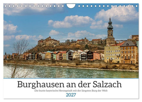 Burghausen an der Salzach (Wandkalender 2027 DIN A4 quer), CALVENDO Monatskalender