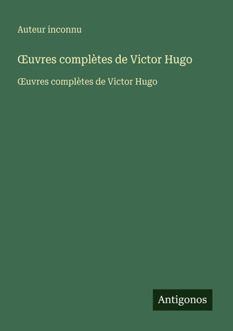 ¿uvres complètes de Victor Hugo