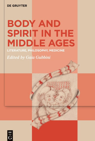 Body and Spirit in the Middle Ages