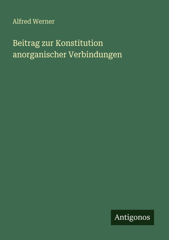 Beitrag zur Konstitution anorganischer Verbindungen