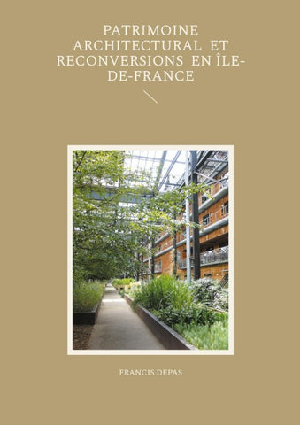 Patrimoine architectural et reconversions en Île-de-France
