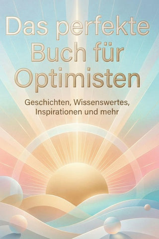 Das perfekte Buch für Optimisten