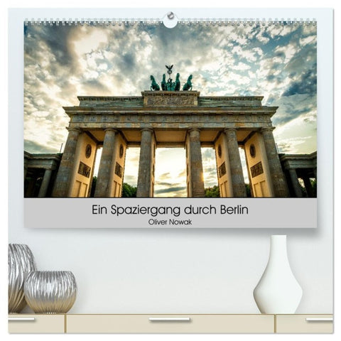 Ein Spaziergang durch Berlin (hochwertiger Premium Wandkalender 2027 DIN A2 quer), Kunstdruck in Hochglanz