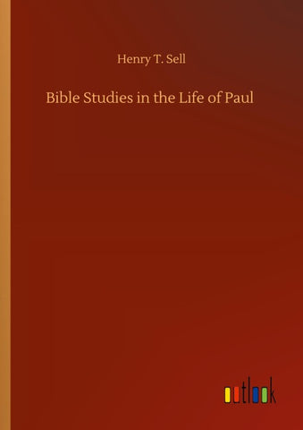 Bible Studies in the Life of Paul