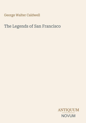The Legends of San Francisco