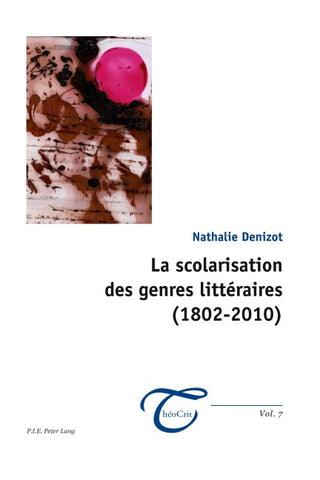 La scolarisation des genres littéraires (1802–2010)