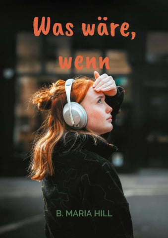 Was wäre, wenn